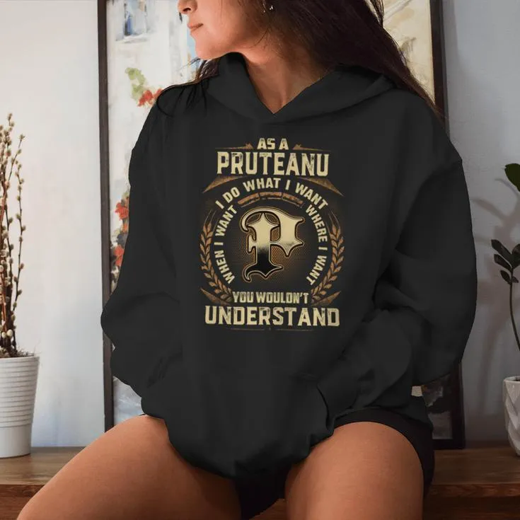 As A Pruteanu I Do What I Want Pruteanu Name Women Hoodie